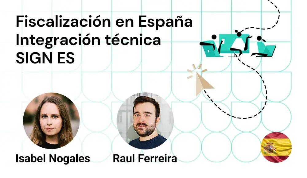 Isabel y Raul de fiskaly hablarán sobre la integración técnica de la API SIGN ES en el seminario web.
