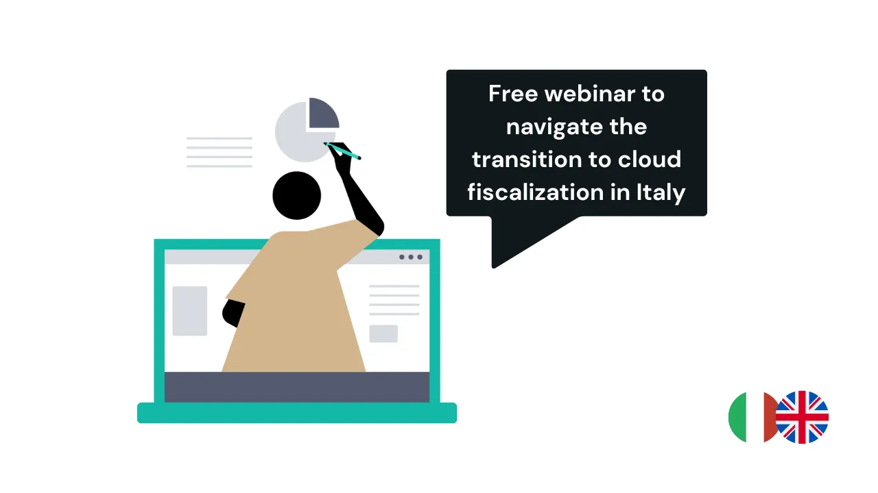 An image with the text: "Free Webinar – Navigate the Transition to Cloud Fiscalization in Italy"